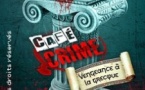 Café Crime Vengeance à la Grèque