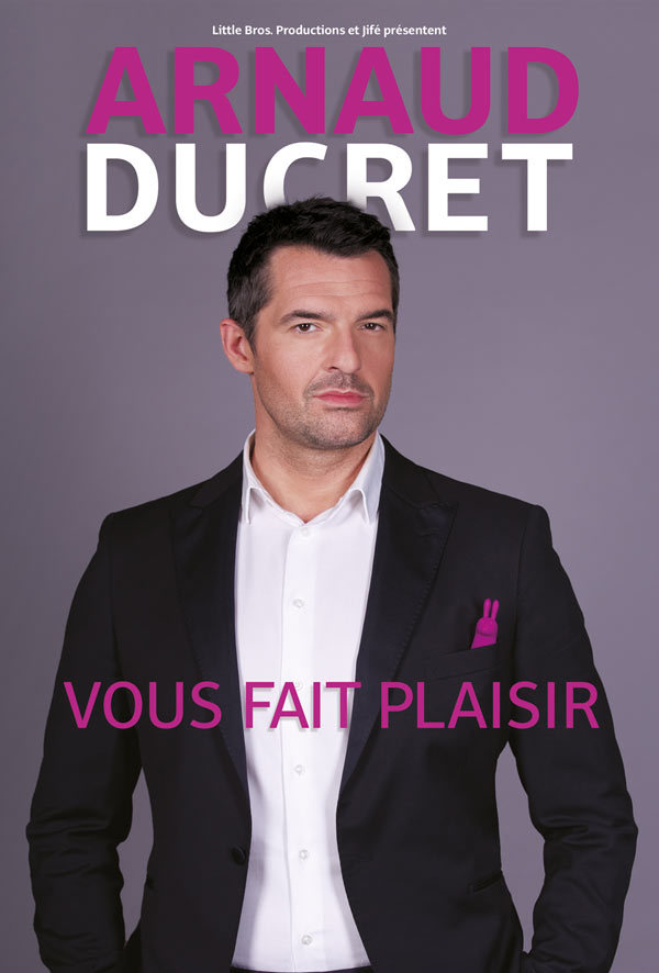 A GAGNER, 2 Places de Spectacle pour "ARNAUD DUCRET" au Théâtre de Bonlieu / Mer. 01 Avril 2015 A GAGNER, 2 Places de Spectacle pour "ARNAUD DUCRET" au Théâtre de Bonlieu / Mer. 01 Avril 2015