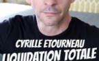 Cyrille Etourneau - Liquidation Totale