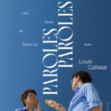 Louis Cattelat - Paroles Paroles, Théâtre du Marais, Paris