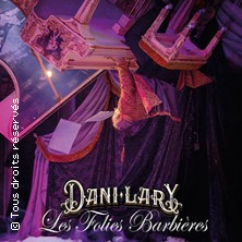 Dani Lary - Les Folies Barbières