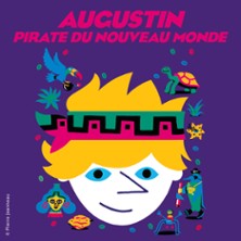 Augustin Pirate du Nouveau Monde, Le Théâtre Lucernaire, Paris
