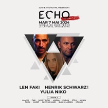 Echo: Len Faki + Henrik Schwarz (Live) + Yulia Niko