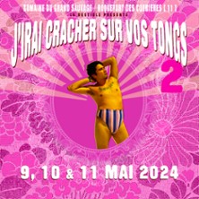 J'irai Cracher sur vos Tongs 2024