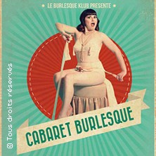 Le Cabaret Burlesque - La Nouvelle Seine, Paris