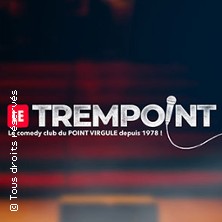 Le Trempoint - Le Point Virgule, Paris