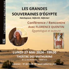 Conférenscène : Les Grandes Souveraines d'Egypte - Conférence / rencontre avec Florence Quentin