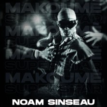 Noam Sinseau - Makoumè Superstar