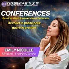 Emily Nicolle - Histoire akashiques et vies antérieures