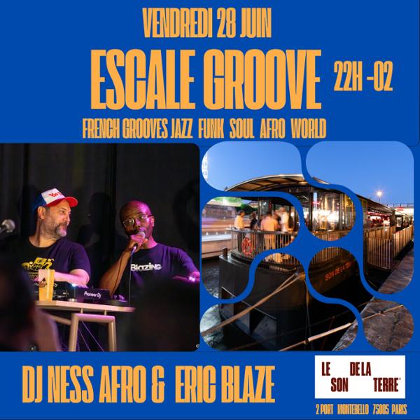 Escale Groove DJ Ness Afro & Éric Blaze