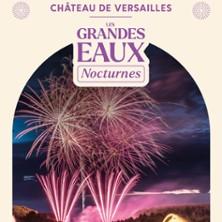 Les Grandes Eaux Nocturnes du Château de Versailles