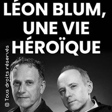 Léon Blum, Une Vie Héroïque