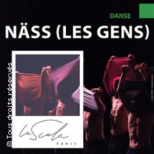 Näss (Les Gens) - La Scala, Paris