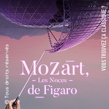 Vous Trouvez ça Classique ? Mozart, Les Noces de Figaro - La Seine Musicale, Boulogne Billancourt
