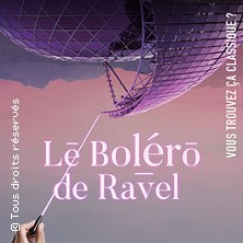 Vous Trouvez ça Classique ? Le Boléro de Ravel - La Seine Musicale, Boulogne Billancourt