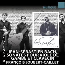 Bach, Sonates pour Viole de Gambe et Clavecin - La Scala, Paris
