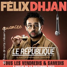 Félix Dhjan - Nuances - Le République, Paris