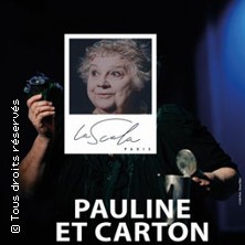 Pauline & Carton - La Scala, Paris