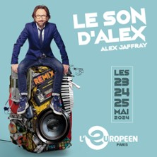 Alex Jaffray - Le Son d'Alex - L'Européen, Paris