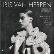 Iris van Herpen : Sculpting the Senses