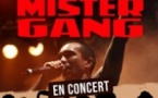 Mister Gang + 1ère Partie