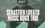 SEBASTIEN LOVATO MUSIC BOOX TRIO