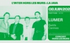 Lumer + Swirls + Canines (L'Inter hors les murs à La Java)