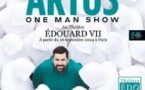 Artus - One Man Show - Théâtre Edouard VII, Paris