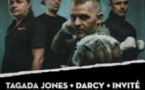 Tagada Jones + Darcy + Invité