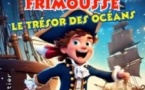 Capitaine Frimousse et le Trésor des Océans - Comédie de Grenoble