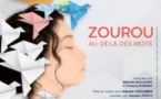 Zourou, Au-Delà des Mots - Théâtre de l'Oeuvre, Paris