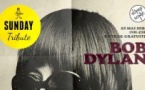 Sunday Tribute - Bob Dylan