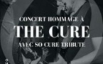The Cure - Concert Hommage
