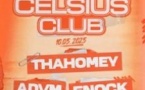 Celsius Club : Thahomey + Advm + Enock
