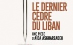 Le Dernier Cèdre du Liban - Le Théâtre de l'Oeuvre