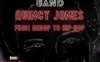 The Human Being Band - Quincy Jones, From Bebop To Hip-Hop