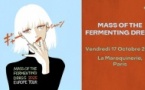 Take Me Out : Mass of the Fermenting Dregs en concert !