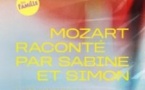 Le Classique du Dimanche - Mozart raconté par Sabine et Simon