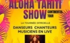 Aloha Tahiti Show & Mareva Galanter - Continental Tour