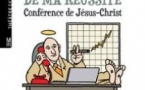 La Conférence de Jésus Christ - Le Secret de ma Réussite - Théâtre des Mathurins, Paris
