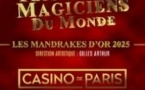 Mandrakes d'Or 2025 - Les Plus Grands Magiciens du Monde - Casino de Paris