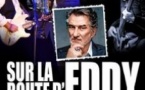 Sur la Route d'Eddy