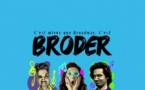 Broder' au théâtre BO Saint-Martin
