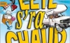 L'Eté S'ra Chaud