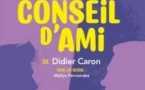 Un Conseil d'Ami