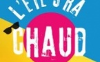 L'été s'ra Chaud !