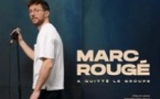Marc Rougé a Quitté le Groupe (Tournée)
