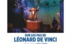 Sur les Pas de Léonard de Vinci - Théâtre des Gémeaux, Avignon