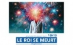Le Roi se Meurt - Théâtre des Gémeaux, Avignon