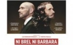 Ni Brel Ni Barbara - Théâtre des Gémeaux, Avignon
